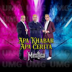 Apa Khabar Apa Cerita - Mestica