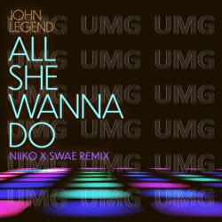 All She Wanna Do - John Legend, NIIKO X SWAE, Saweetie