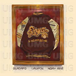 E No Fit Be Me - Ejoya, Oladapo, LADIPOE