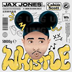 Whistle - Jax Jones, Calum Scott