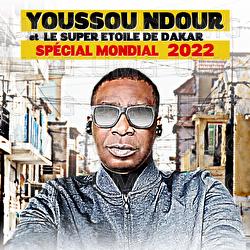 Sp&eacute;cial Mondial 2022 - Youssou N'Dour, Le Super &Eacute;toile De Dakar