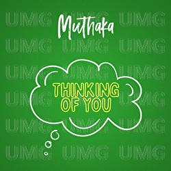Thinking Of You - Muthaka