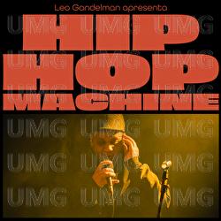 Hip Hop Machine #15 - Leo Gandelman, Machine Series, Kamau