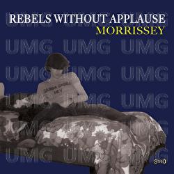 Rebels Without Applause - Morrissey