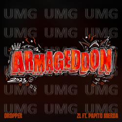 Dropper (Armageddon 2023) - ZL, Papito MIERDA