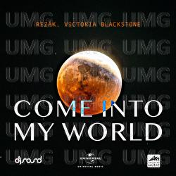 Come Into My World - REZ&Aacute;K, Victoria Blackstone