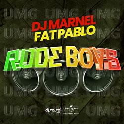 Rude Boys - DJ Marnel, Fat Pablo