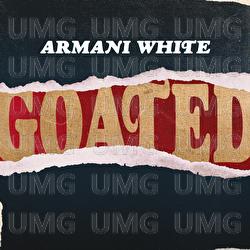 GOATED. - Armani White