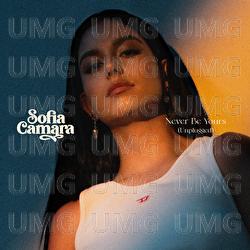 Never Be Yours - Sofia Camara