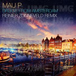 Drugs From Amsterdam - Reinier Zonneveld, Mau P