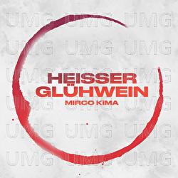 Hei&szlig;er Gl&uuml;hwein - Mirco Kima