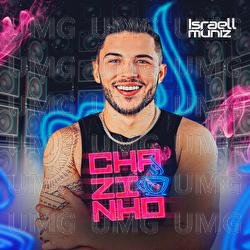 Chazinho - Israell Muniz