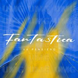 Va Pensiero - Fantastica by Willa Weber