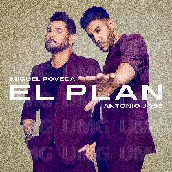 El Plan - Antonio José, Miguel Poveda
