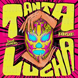 Tanta Lucha - Danny Romero, Kabasaki