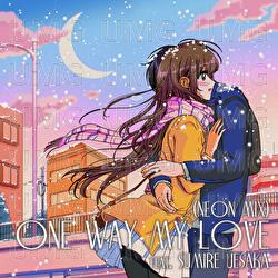 One Way My Love - Night Tempo, Sumire Uesaka