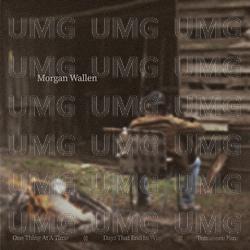 One Thing At A Time - Morgan Wallen