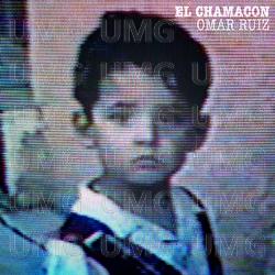 El Chamacon - Omar Ruiz