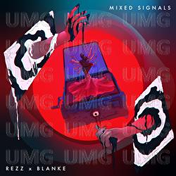 Mixed Signals - Rezz, Blanke
