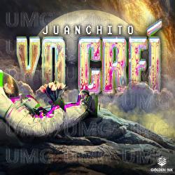 Yo Cre&iacute; - Juanchito