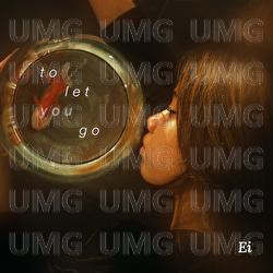 To Let You Go - Ei