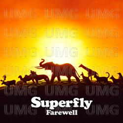 Farewell - Superfly