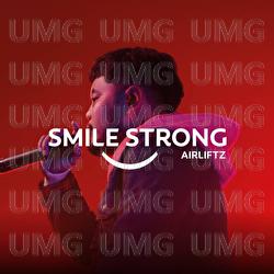 Smile Strong - Airliftz