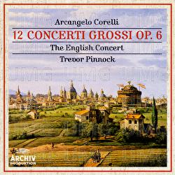 Corelli: 12 Concerti grossi, Op. 6