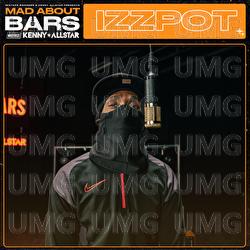 Mad About Bars - Izzpot, Kenny Allstar, Mixtape Madness