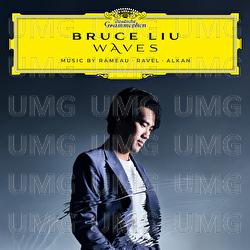 WAVES: Music by Rameau, Ravel, Alkan - Bruce Liu