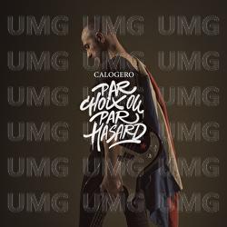 Par choix ou par hasard - Calogero