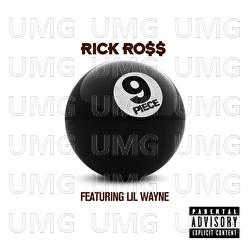 9 Piece - Rick Ross, Lil Wayne