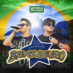Coisa De Brasileiro - Matheus & Kauan
