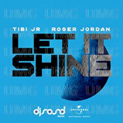 Let It Shine - Roger Jordan, Tibi jr