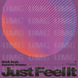 Just Feel It - NOA, Ayumu Imazu