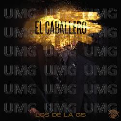 El Caballero - Los de la GS