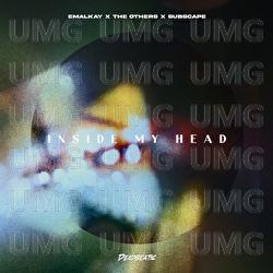 Inside My Head - Emalkay, The Others, Subscape