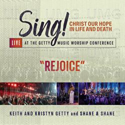 Rejoice - Keith & Kristyn Getty