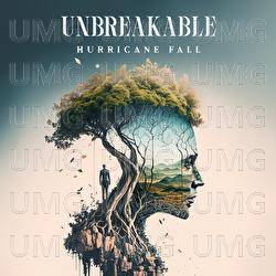 Unbreakable - Hurricane Fall