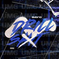 Drill Shit - Sav'o