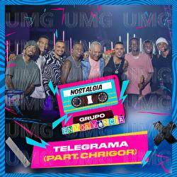 Telegrama - Grupo Envolv&ecirc;ncia, Chrigor
