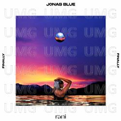 Finally - Jonas Blue, RANI