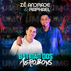 Batid&atilde;o Dos Agroboys - Z&eacute; Andrade & Rafael