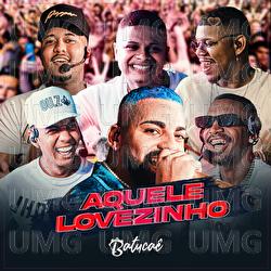 Aquele Lovezinho - Batuca&ecirc;