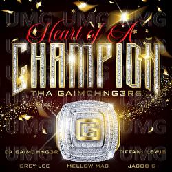 Heart Of A Champion - Tha Gaimchng3rs, Da Gaimchng3r, Tiffani Lewis