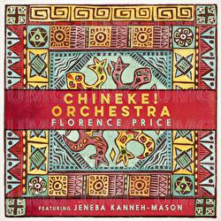 Florence Price: Piano Concerto in One Movement; Symphony No. 1 in E Minor - Jeneba Kanneh-Mason, Chineke! Orchestra