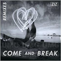 Come And Break - ZIZ