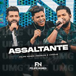 Assaltante - Felipe Nunes, Douglas & Vinicius