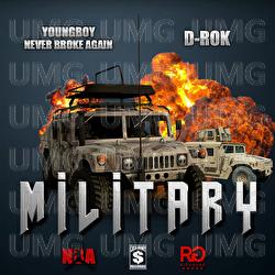 Military - Rich Gang, YoungBoy Never Broke Again, D-Rok