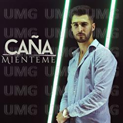 Mi&eacute;nteme - Ca&ntilde;a